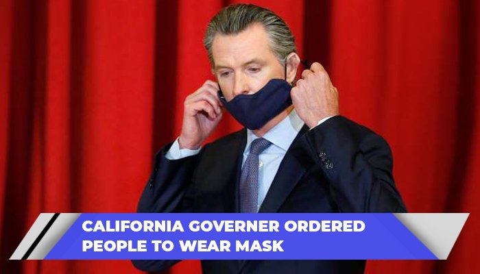 California Governer Ordered People To Wear Mask