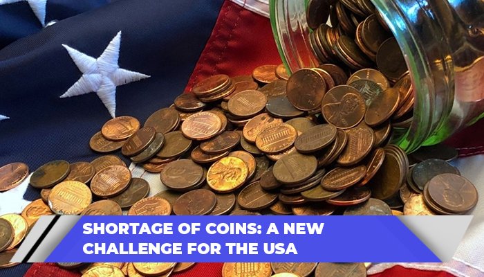 Shortage Of Coins A New Challenge For The USA