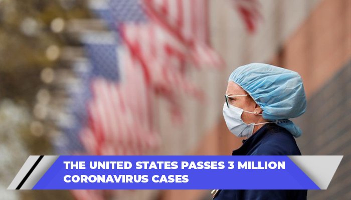 The United States Passes 3 Million Coronavirus Cases